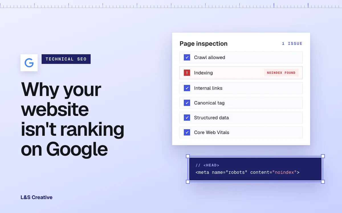 Why Your Website Isn't Ranking on Google: The Technical Causes Behind It cover